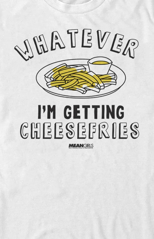 Cheese Fries Mean Girls T-Shirt