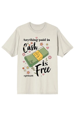 Girl Math Anything Paid Cash Is Free T-Shirt