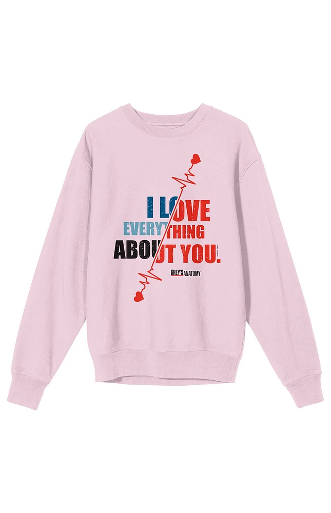 Grey's Anatomy I Love Everything About You Crew Neck Sweatshirt