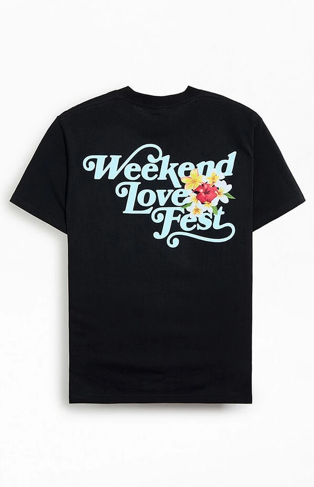 Because Weekend Love Fest T-Shirt