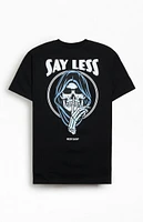 Rest Easy Say Less T-Shirt