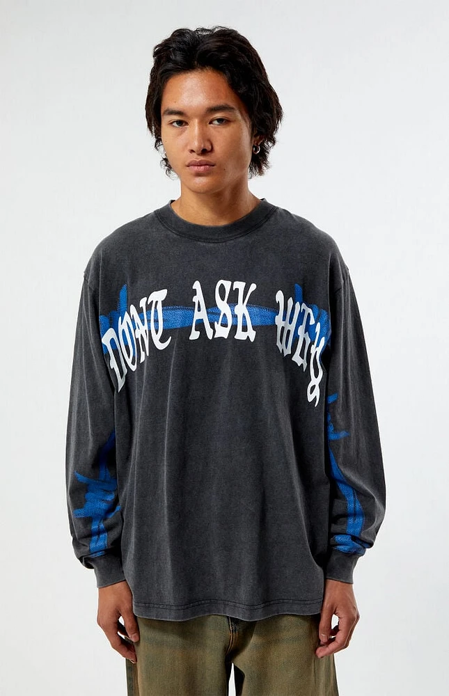 PacSun Don't Ask Why Long Sleeve T-Shirt