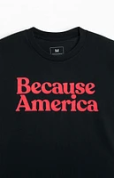 Because Weekend America T-Shirt