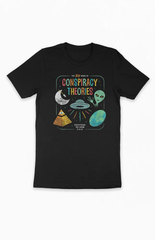 Conspiracy Theories T-Shirt