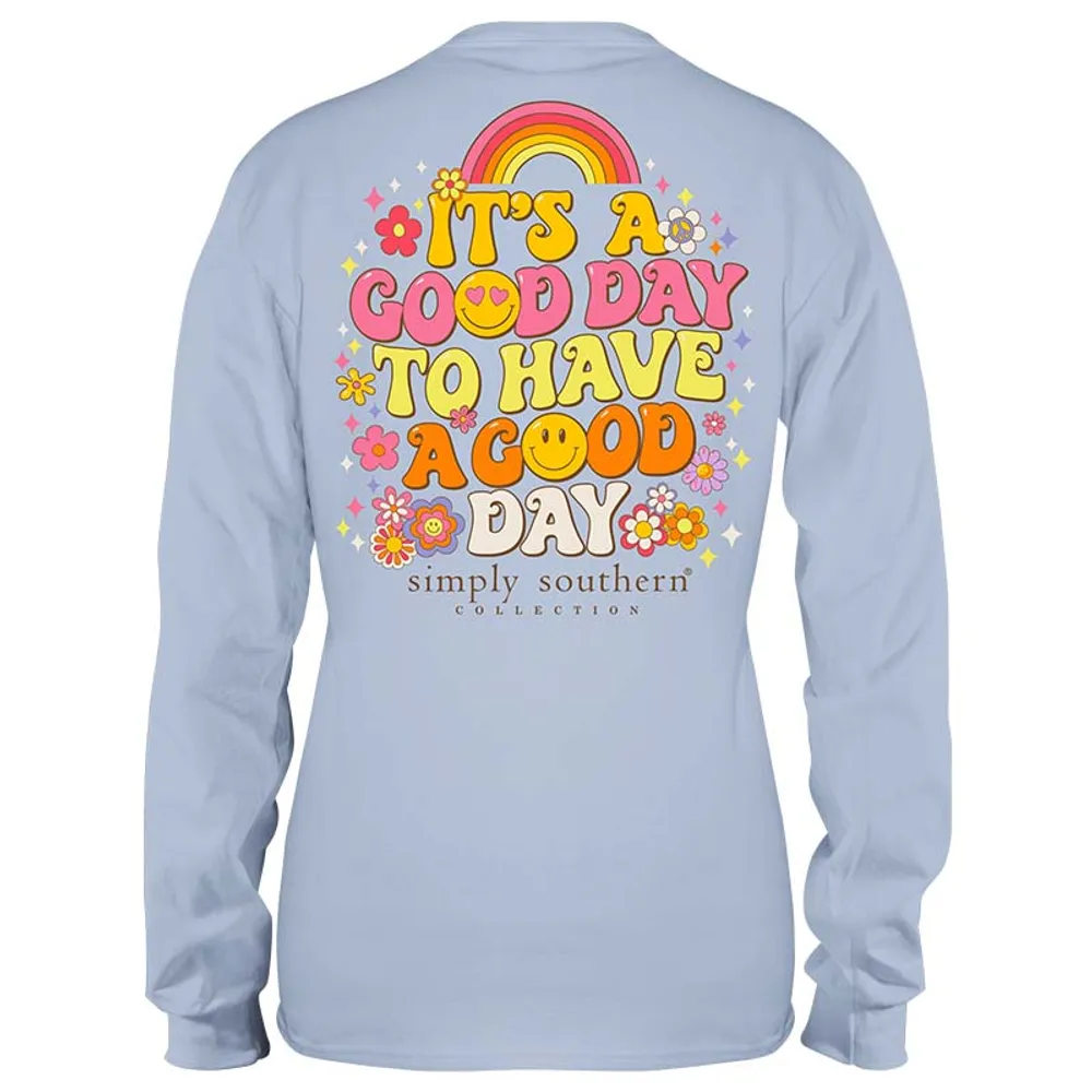 It's A Good Day Long Sleeve T-Shirt