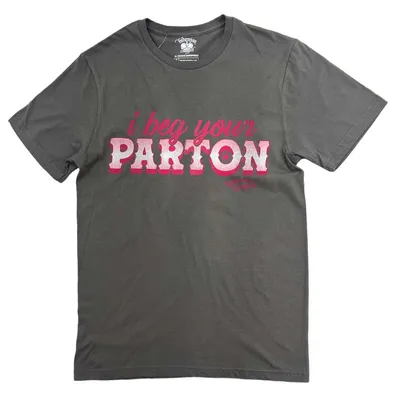 I Beg Your Parton Short Sleeve T-Shirt