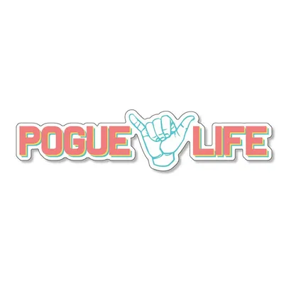 3 inch Pogue Life Shaka Decal