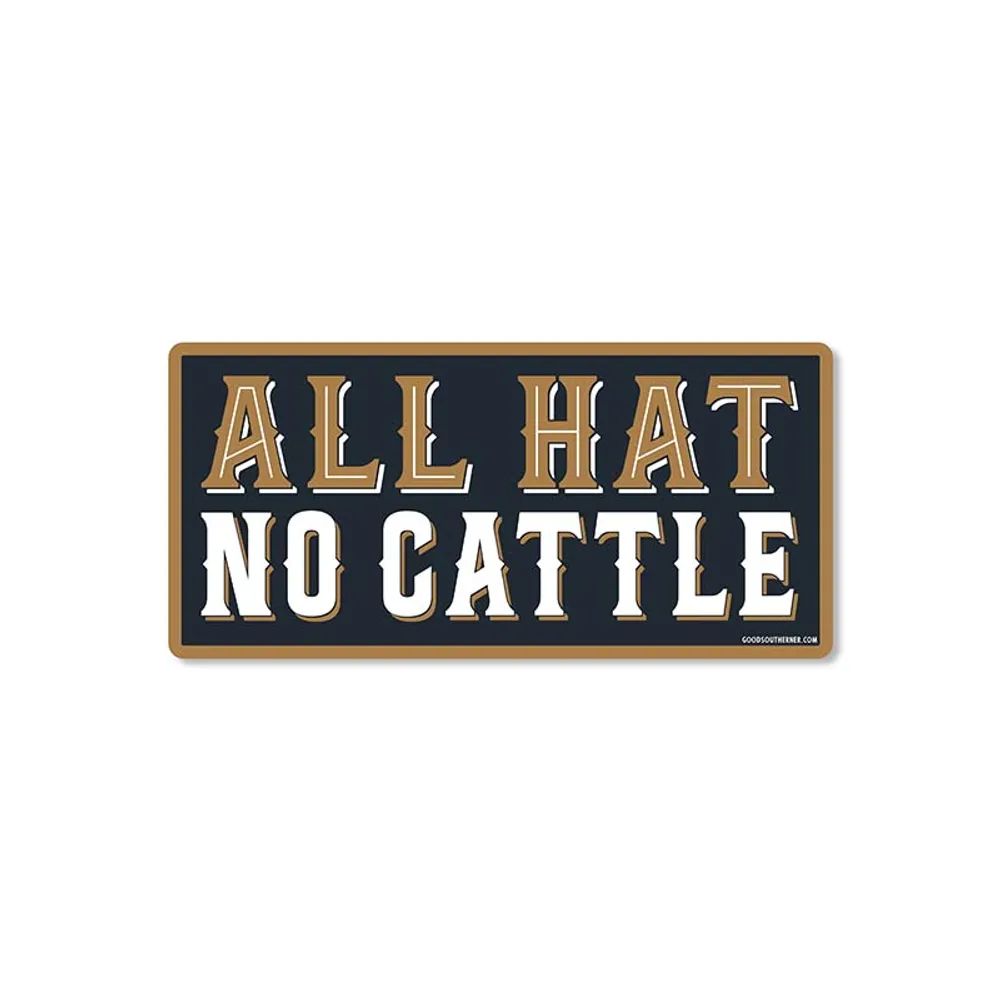 All Hat No Cattle Sticker