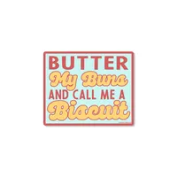 Call Me A Biscuit Sticker
