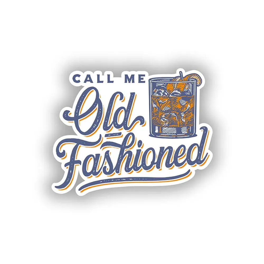 Call Me Old Fashioned Sticker