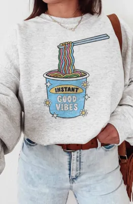 Instant Good Vibes Sweatshirt