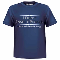 T-shirt I Don't Insult People