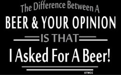 T-shirt Beer And Your Opinion