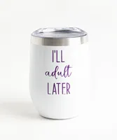 Cute Quote Insulated Wine Tumbler