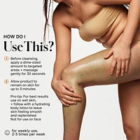 ExfoliKate™ Resurfacing Body Scrub with AHA, BHA & Caffeine