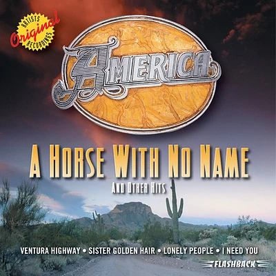 A Horse With No Name and Other Hits