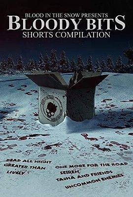 Bloody Bits Shorts Compilation Vol