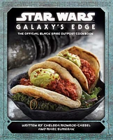 Star Wars Galaxy's Edge -The Official Black Spire Outpost Cookbook [Hardcover]