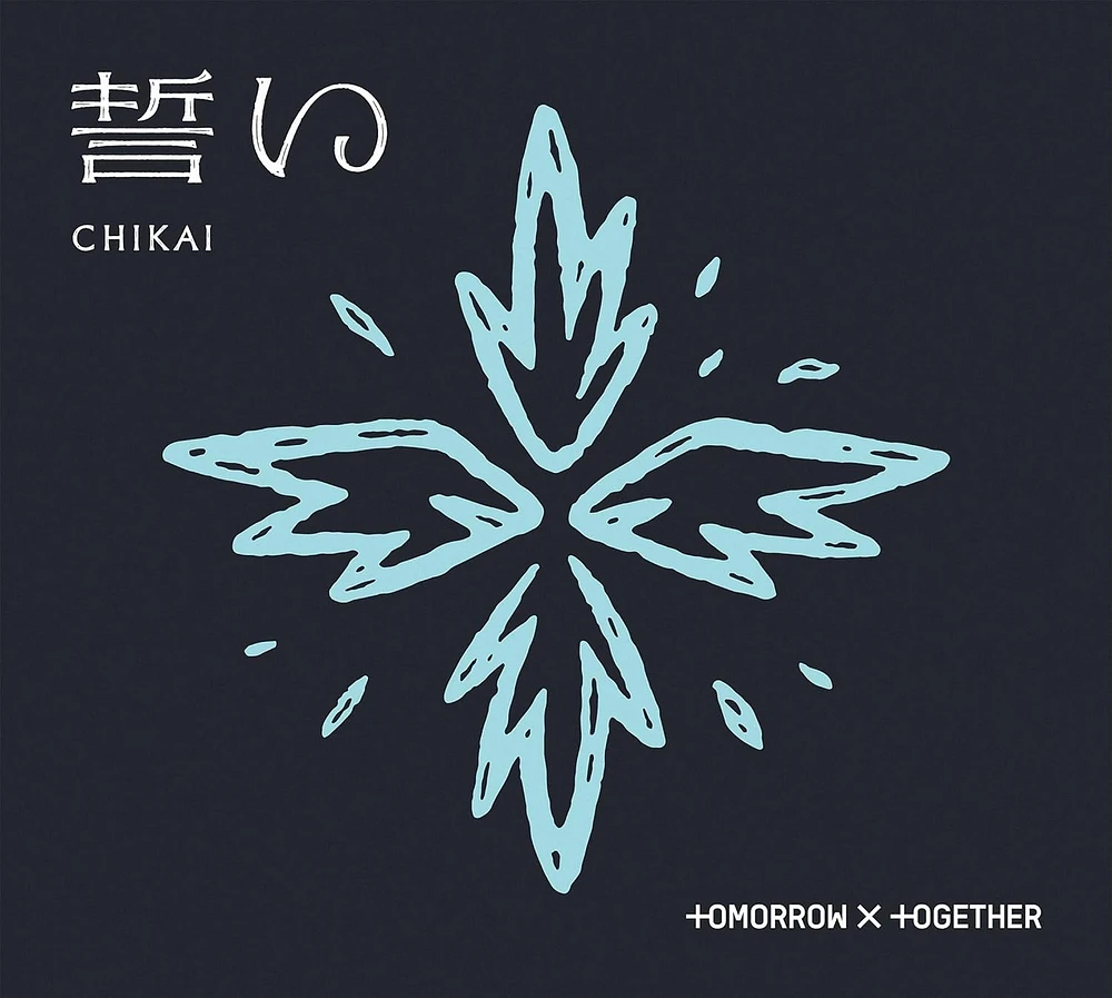 TOMORROW X TOGETHER / CHIKAI(B)