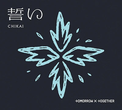 TOMORROW X TOGETHER / CHIKAI(B)