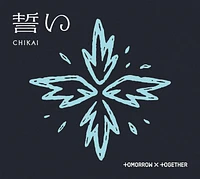 TOMORROW X TOGETHER / CHIKAI(B)