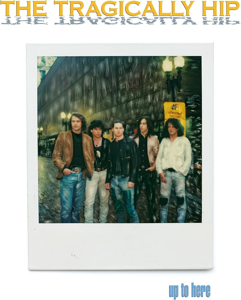 TRAGICALLY HIP, THE / UP TO HERE 2024(4LP)