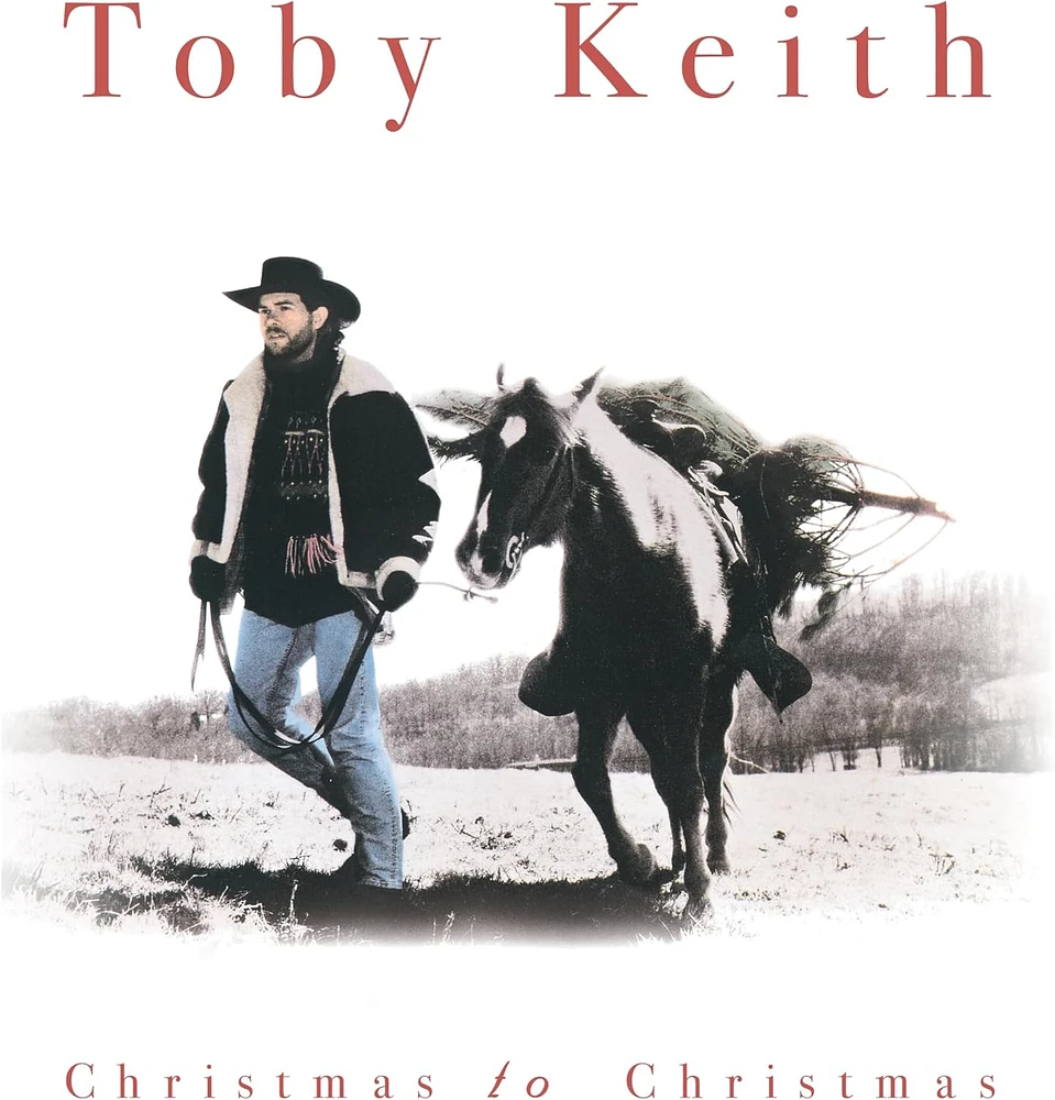 KEITH, TOBY / CHRISTMAS TO CHRISTMAS