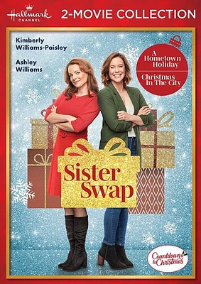Sister Swap: A Hometown Holiday / Sister Swap: Christmas in the City (Hallmark 2-Movie Collection)