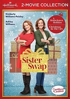 Sister Swap: A Hometown Holiday / Sister Swap: Christmas in the City (Hallmark 2-Movie Collection)