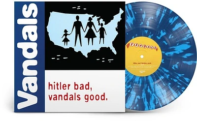 Hitler Bad, Vandals Good. (25th Anniversary Edition)