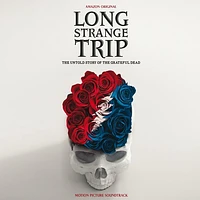 Long Strange Trip: The Untold Story of the Grateful Dead (Motion Picture Soundtrack)