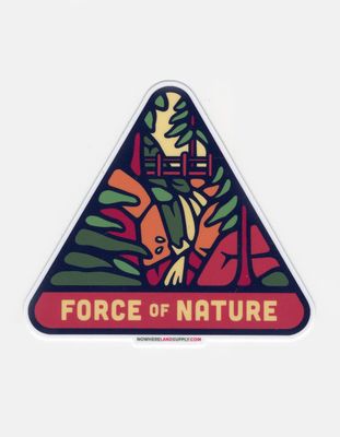 NOWHERE LAND Force Of Nature Sticker