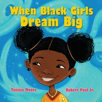 When Black Girls Dream Big - English Edition