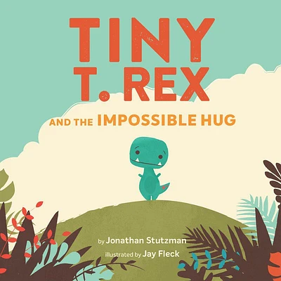 Tiny T. Rex and the Impossible Hug (international pb) - Édition anglaise