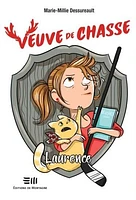 Veuve de chasse: Laurence - French Text