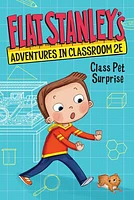 Flat Stanley's Adventures in Classroom 2E #1: Class Pet Surprise - English Edition