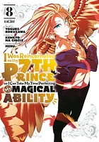 I Was Reincarnated as the 7th Prince so I Can Take My Time Perfecting My Magical Ability 8 - Édition anglaise