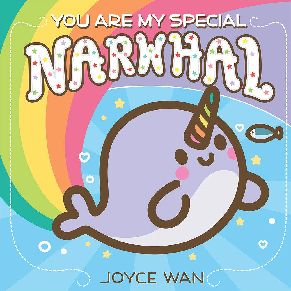You Are My Special Narwhal - Édition anglaise