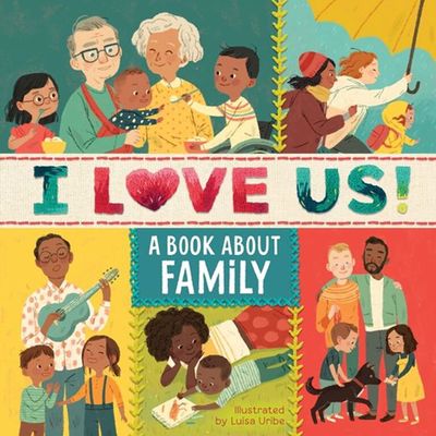 I Love Us: A Book About Family (With Mirror And Fill-In Family Tree) - English Edition