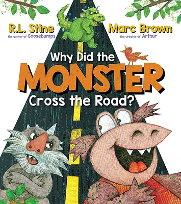 Why Did the Monster Cross the Road? - Édition anglaise