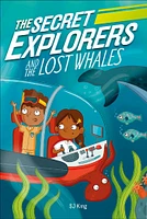 The Secret Explorers and the Lost Whales - English Edition