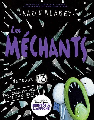 Les méchants : No 13 - La poursuite dans l'espace-temps - French Edition