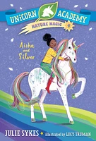 Unicorn Academy Nature Magic #4: Aisha and Silver - Édition anglaise