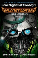 The Bobbiedots Conclusion: An AFK Book (Five Nights at Freddy's: Tales from the Pizzaplex #5) - Édition anglaise
