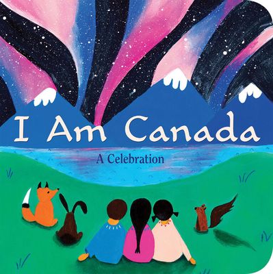 Scholastic - I Am Canada: A Celebration - English Edition