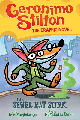 Geronimo Stilton Graphix #1: The Sewer Rat Stink - Édition anglaise