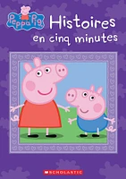 Peppa Pig : Histoires en cinq minutes - French Edition