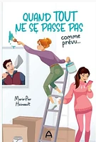 Quand tout ne se passe pas comme prévu - French Text