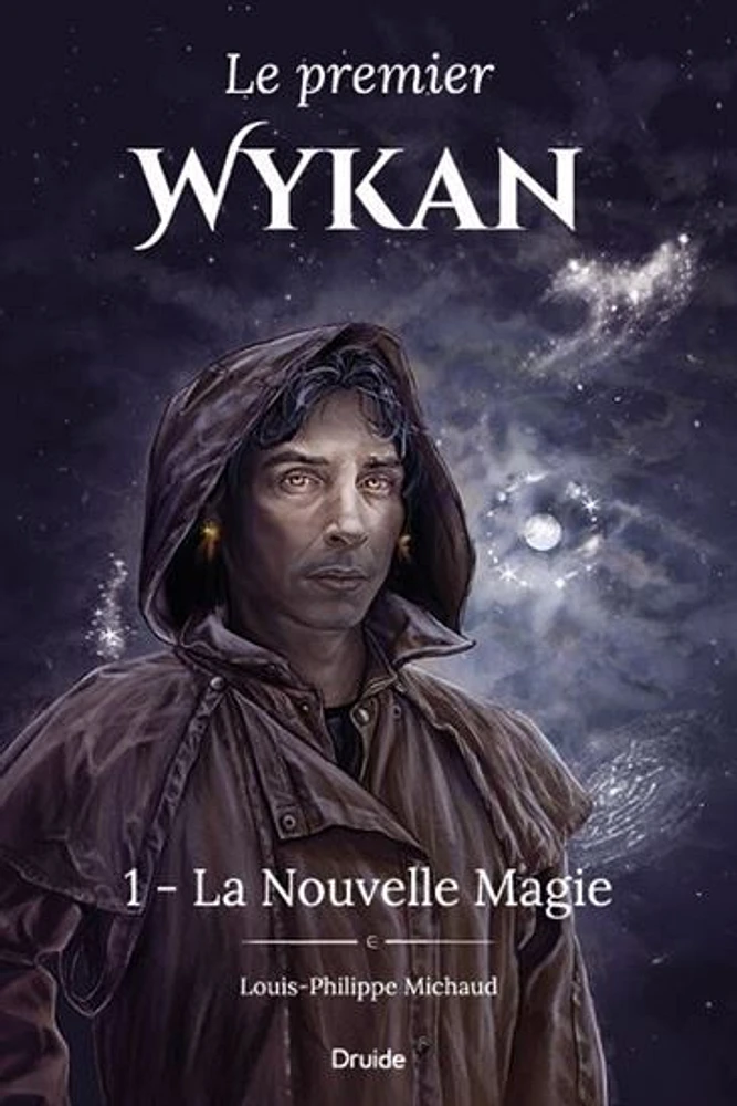 Le premier Wykan 01:  la nouvelle magie - French Text