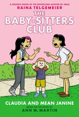 Claudia and Mean Janine: A Graphic Novel (The Baby-sitters Club #4) - English Edition